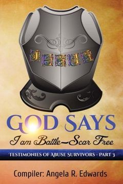 portada God Says I am Battle-Scar Free: Testimonies of Abuse Survivors - Part 3 (Volume 3)