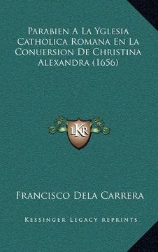 portada Parabien a la Yglesia Catholica Romana en la Conuersion de Christina Alexandra (1656)