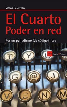 portada El Cuarto Poder en Red: Por un Periodismo (de Código) Libre (Antrazyt)
