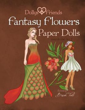 portada Fantasy Flowers Paper Dolls Dollys and Friends: wardrobe no 7 Fantasy Flowers (en Inglés)