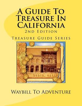 portada a guide to treasure in california, 2nd edition (in English)