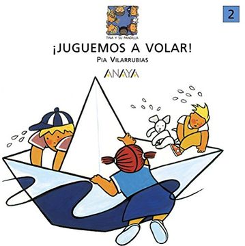 portada Juguemos a volar (Primeros Lectores (1-5 Años) - Tina Y Su Pandilla) (in Spanish)