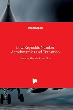 portada Low Reynolds Number: Aerodynamics and Transition (en Inglés)