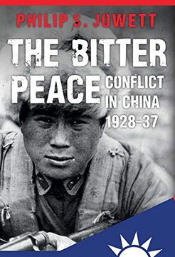 portada The Bitter Peace: Conflict in China 1928-37 (en Inglés)