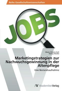 portada Marketingstrategien Zur Nachwuchsgewinnung in Der Altenpflege
