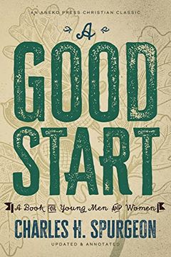 portada A Good Start: A Book for Young men and Women (in English)