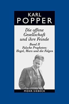 portada Karl R. Popper-Gesammelte Werke: Band 6: Die Offene Gesellschaft Und Ihre Feinde. Band II: Falsche Propheten: Hegel, Marx Und Die Folgen (en Alemán)