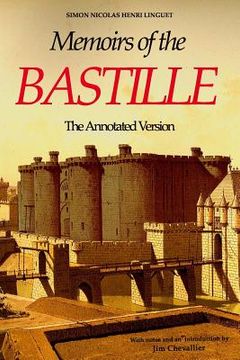 portada Memoirs of the Bastille: The Annotated Edition (en Inglés)