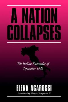 portada A Nation Collapses: The Italian Surrender of September 1943 (en Inglés)