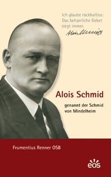 portada Alois Schmid - genannt der Schmid von Mindelheim