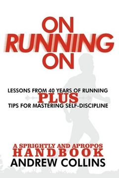 on running on,lessons from 40 years of running