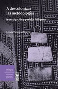 portada A Descolonizar las Metodologias. Investigacion y Pueblos Indigenas (in Spanish)