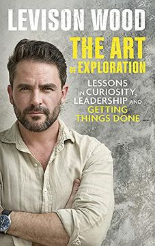 portada The art of Exploration: Lessons in Curiosity, Leadership and Getting Things Done (in English)