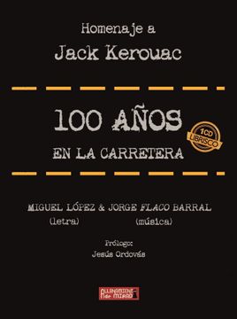 portada 100 Años en la Carretera (Homenaje a Kerouac) (in Spanish)