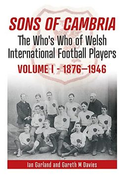 portada Sons of Cambria: The Who's who of Welsh International Football Players (1) (in English)