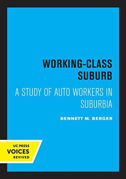 portada Working-Class Suburb: A Study of Auto Workers in Suburbia (en Inglés)