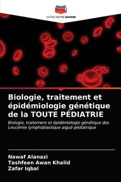 portada Biologie, traitement et épidémiologie génétique de la TOUTE PÉDIATRIE (in French)