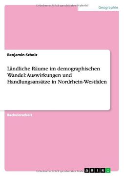 portada Ländliche Räume im demographischen Wandel: Auswirkungen und Handlungsansätze in Nordrhein-Westfalen (German Edition)