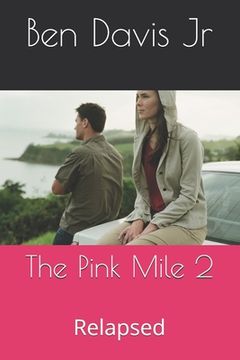 portada The Pink Mile 2: Relapsed (in English)