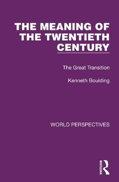 portada The Meaning of the Twentieth Century (in English)