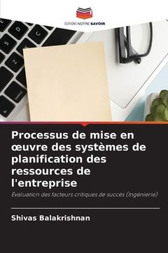 portada Processus de mise en oeuvre des systèmes de planification des ressources de l'entreprise (in French)