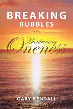portada Breaking Bubbles and Awakening Oneness (in English)