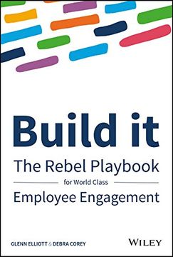 portada Build it: The Rebel Playbook for World-Class Employee Engagement 