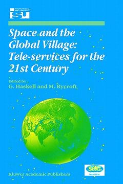 portada space and the global village: tele-services for the 21st century: proceedings of international symposium 3 5 june 1998, strasbourg, france