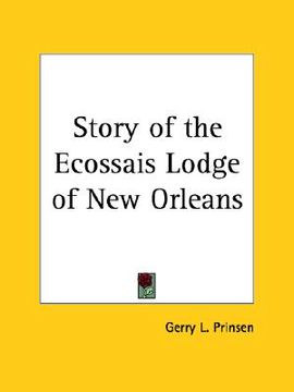 portada story of the ecossais lodge of new orleans (en Inglés)