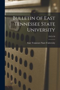 portada Bulletin of East Tennessee State University; 1915/16 (en Inglés)