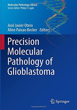 portada Precision Molecular Pathology of Glioblastoma (Molecular Pathology Library) (in English)