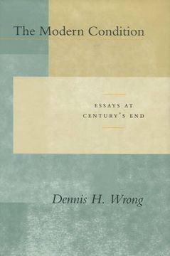 portada The Modern Condition: Essays at Century's end (en Inglés)