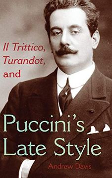 portada Il Trittico, Turandot, and Puccini's Late Style (Musical Meaning and Interpretation) (in English)