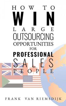 portada How to win Large Outsourcing Opportunities for Professional Sales People (en Inglés)