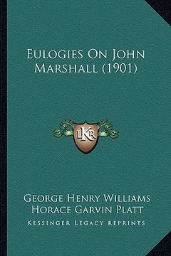 portada eulogies on john marshall (1901) (in English)