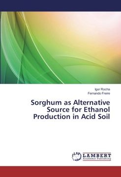 portada Sorghum as Alternative Source for Ethanol Production in Acid Soil