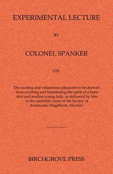 portada experimental lecture by colonel spanker (en Inglés)
