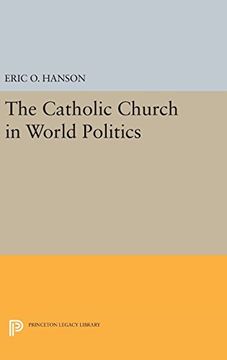 portada The Catholic Church in World Politics (Princeton Legacy Library) (en Inglés)