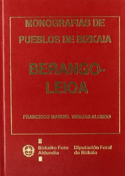 portada Monografias de Pueblos de Bizkaia Berango - Leioa (in Spanish)