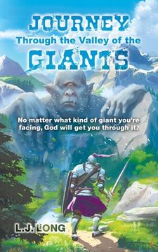portada Journey Through the Valley of the Giants: No matter what giant you're facing, God will get you through it.