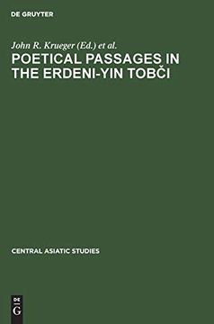 portada Poetical Passages in the Erdeni-Yin Tobči: A Mongolian Chronicle of the Year 1662 by Sagang Sečen: 7 (Central Asiatic Studies, 7) (en Inglés)