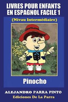 portada Livres Pour Enfants En Espagnol Facile 1: Pinocho