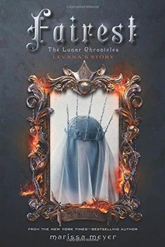 portada Fairest: The Lunar Chronicles: Levana'S Story (The Lunar Chronicles, 4) (in English)