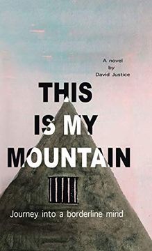portada This is my Mountain: Journey Into a Borderline Mind (in English)
