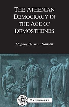 portada Athenian Democracy in the age of Demosthenes (Bcp Paperback s. ) (en Inglés)