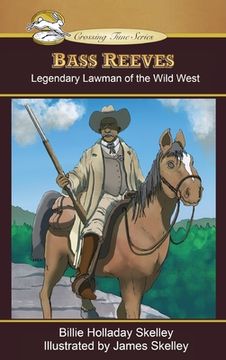 portada Bass Reeves: Legendary Lawman of the Wild West (en Inglés)