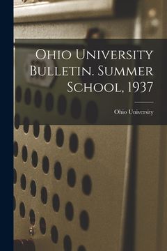 portada Ohio University Bulletin. Summer School, 1937 (en Inglés)