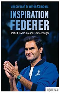portada Inspiration Federer: Vorbild, Rivale, Freund, Gamechanger (en Alemán)
