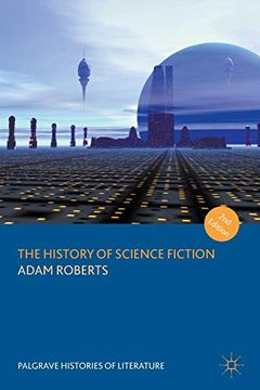 portada The History of Science Fiction (Palgrave Histories of Literature) (en Inglés)