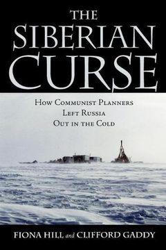 portada The Siberian Curse: How Communist Planners Left Russia out in the Cold (en Inglés)